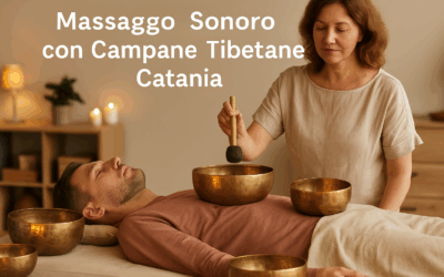 Massaggio Sonoro con Campane Tibetane a Catania: armonia e benessere profondo